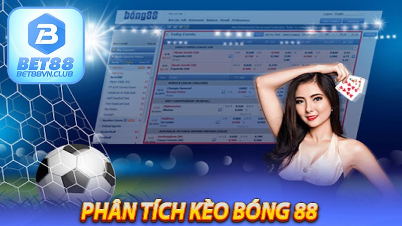 Hướng dẫn phân tích Kèo bóng 88